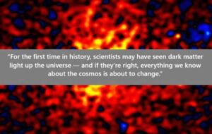 Scientists May Have Detected Dark Matter for the First Time — And the Universe Suddenly Feels Smaller